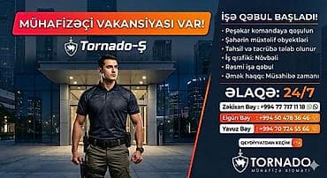 Охрана, безопасность: Tornado-Ş Mühafizə Xidməti – Mühafizəçi vakansiyası - Peşəkar — 1