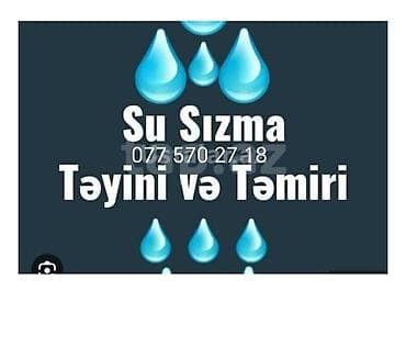 Xidmət: Su sızmasının təyini və təmiri Təsvir: - Mənzillərdə, fərdi lalafo.az -da Xidmət: Su sızmasının təyini və təmiri Təsvir: - Mənzillərdə, fərdi