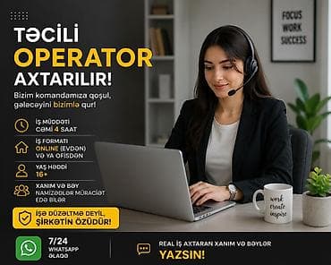 📌 Operator vəzifəsi üzrə vakansiya açıqdır. 🔹 İş formatı: online və