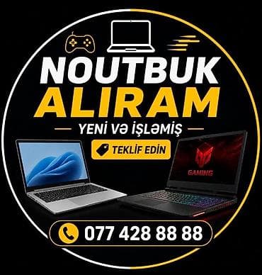 YÜKSEK QIYMETE NOUTBUK ALIRAM YENİ VE ISLEMIS TEKLİF EDİN at lalafo.az YÜKSEK QIYMETE NOUTBUK ALIRAM YENİ VE ISLEMIS TEKLİF EDİN
