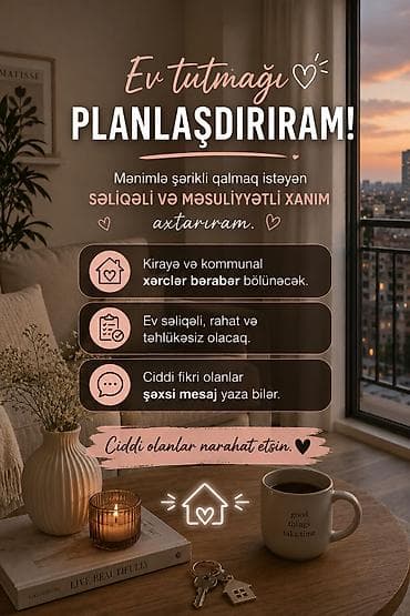 icare ev: Birlikdə ev tutmaq üçün şərik axtarılır. özümdə xanimam - Səliqəli və — 1