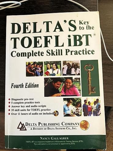**Delta’s Key to the TOEFL iBT: Complete Skill Practice – Fourth — 1