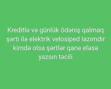 Axtarış: Elektrik velosiped Təsvir: - Elektrik velosiped axtarılır. -