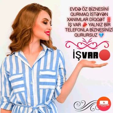 работа для женщин: Evdən öz biznesini qurmaq istəyən xanımlar üçün nəzərdə tutulmuş — 1