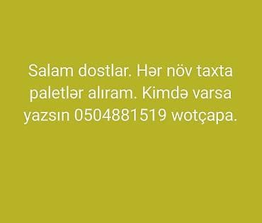 parket topdan satis: Xidmət: Hər növ taxta paletin alışı Təsvir: - Taxta paletlərin bütün — 1