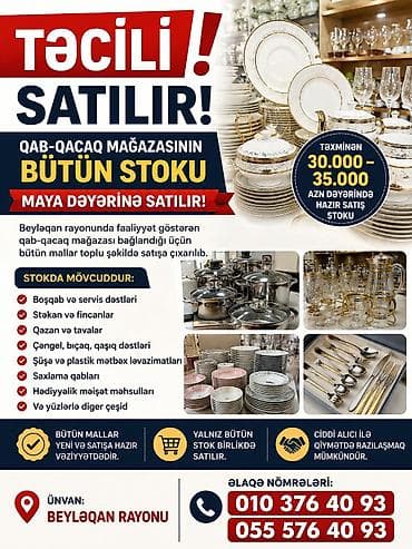 mal peyini: Təcili satılır: qab-qacaq mağazasının bütün stoku – maya dəyərinə — 1