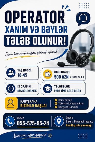 forklift operatoru: Çağrı mərkəzi operatoru tələb olunur, 18-29 yaş, Təcrübəsiz, Aylıq ödəniş — 3
