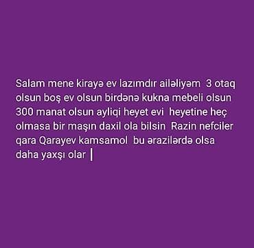 sumqayit kiraye evler: Ailə üçün kirayə ev axtarılır. Tələblər: - 3 otaq - Boş ev, yalnız — 1