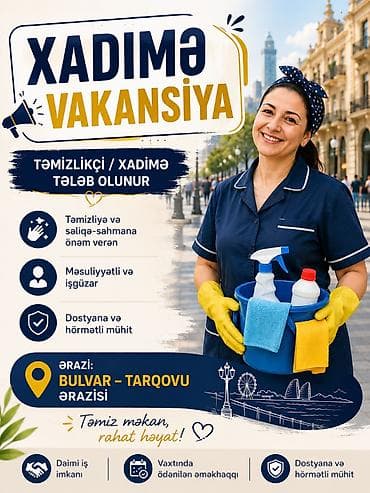 Xadimə/Təmizlikçi vakansiyası Hostel üçün məsuliyyətli və səliqəli lalafo.az -da Xadimə/Təmizlikçi vakansiyası Hostel üçün məsuliyyətli və səliqəli