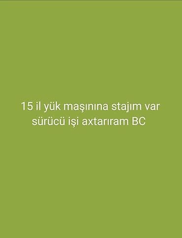 Yük maşını sürücüsü, 35 yaş, stajı 15 il, (C)
