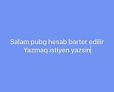 PUBG Mobile hesabı barter olunur. Təsvir: - PUBG Mobile oyun hesabı -