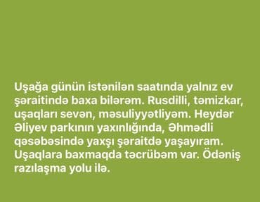 требуется женщина по уходу за пожилым человеком: Uşaq baxımı xidməti - Günün istənilən saatında, yalnız ev şəraitində — 1
