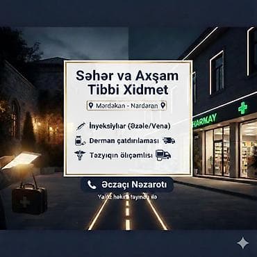 Услуги по строительству и ремонту: Səhər saatlarında Tibb Xidməti Xidmət əhatəsi: Mərdəkan – Nardaran — 1