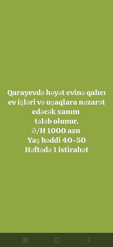 bag evinde is axtariram: Xadimə tələb olunur, 30-45 yaş, 6/1, Aylıq ödəniş — 1