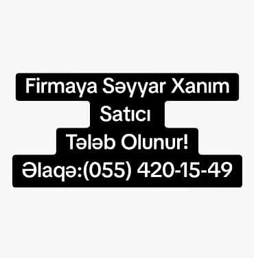 Satış məsləhətçisi tələb olunur, Yalnız qadınlar üçün, 30-45 yaş