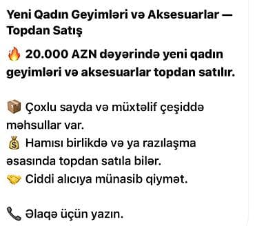 topdan geyim: Yeni Qadın Geyimləri və Aksesuarları — Topdan - 20.000 AZN dəyərində — 1