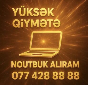NOUTBUK YÜKSƏK QİYMƏYLƏ ALIŞ