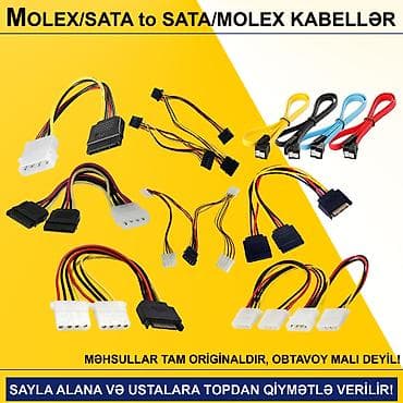 Kabellər "MOLEX/SATA to SATA/MOLEX Original" SAYLA ALANA VƏ USTALARA