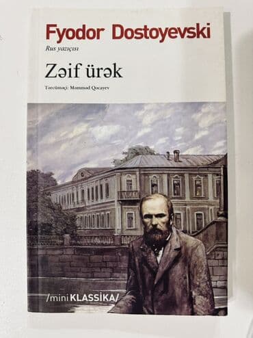 Məhsul: “Zəif ürək” – Fyodor Dostoyevski Seriya: mini KLASSİKA Dil lalafo.az -da Məhsul: “Zəif ürək” – Fyodor Dostoyevski Seriya: mini KLASSİKA Dil