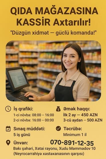 Kassir tələb olunur, İstənilən yaş, 1-2 illik təcrübə, Aylıq ödəniş lalafo.az -da Kassir tələb olunur, İstənilən yaş, 1-2 illik təcrübə, Aylıq ödəniş