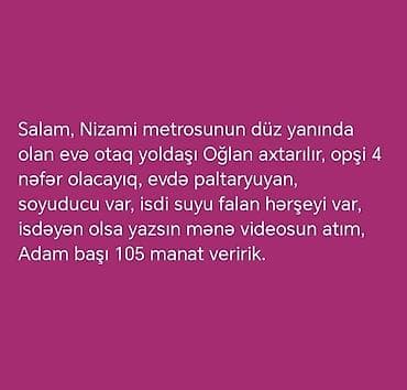 Nizami metrosunun düz yanında yerləşən evə otaq yoldaşı (oğlan) at lalafo.az Nizami metrosunun düz yanında yerləşən evə otaq yoldaşı (oğlan)
