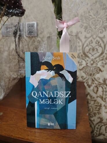 Məhsul: “Qanadsız Mələk” – sevgi romanı Müəllif: Aysel Şıxlı lalafo.az -da Məhsul: “Qanadsız Mələk” – sevgi romanı Müəllif: Aysel Şıxlı
