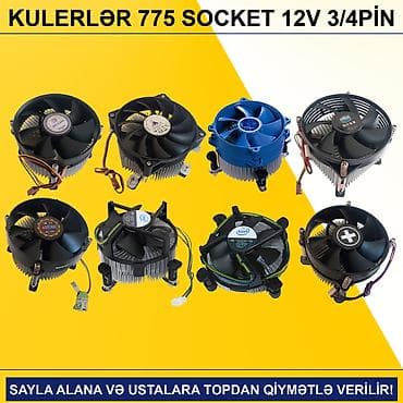 Kulerlər “775 socket 12v 3/4pin” SAYLA ALANA VƏ USTALARA TOPDAN at lalafo.az Kulerlər “775 socket 12v 3/4pin” SAYLA ALANA VƏ USTALARA TOPDAN