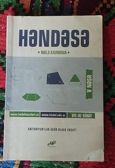 Nailə Axundova tərəfindən yazılmış "Həndəsə" dərsliyi, VII-XI sinif at lalafo.az Nailə Axundova tərəfindən yazılmış "Həndəsə" dərsliyi, VII-XI sinif