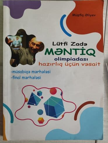 Məhsul: “Lütfi Zadə Məntiq olimpiadası – hazırlıq üçün vəsait” lalafo.az -da Məhsul: “Lütfi Zadə Məntiq olimpiadası – hazırlıq üçün vəsait”