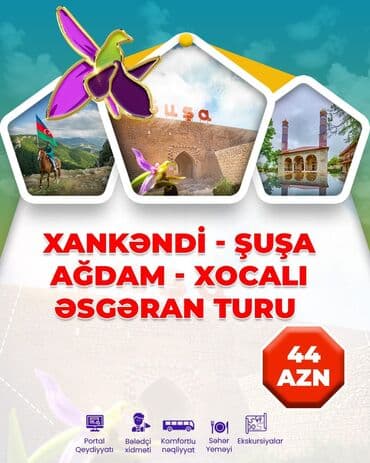 Xankəndi – Şuşa – Ağdam – Xocalı – Əsgəran Turu – Qiymət: 44 AZN – lalafo.az -da Xankəndi – Şuşa – Ağdam – Xocalı – Əsgəran Turu – Qiymət: 44 AZN –