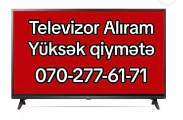 Televizor alıram Yüksek Qiymətə / я покупаю телевизо lalafo.az -da Televizor alıram Yüksek Qiymətə / я покупаю телевизо