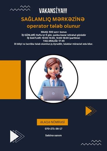 Çağrı mərkəzi operatoru tələb olunur, Tələbələr, Təcrübəsiz, Aylıq ödəniş lalafo.az -da Çağrı mərkəzi operatoru tələb olunur, Tələbələr, Təcrübəsiz, Aylıq ödəniş