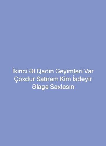 Hər növ modeldə ikinci əl az işlənmiş qadın geyimləri var ucuz qiymətə lalafo.az -da Hər növ modeldə ikinci əl az işlənmiş qadın geyimləri var ucuz qiymətə