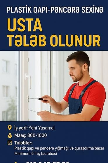 Plastik və alüminium qapı-pəncərə seximizə işində məsuliyyətli və lalafo.az -da Plastik və alüminium qapı-pəncərə seximizə işində məsuliyyətli və