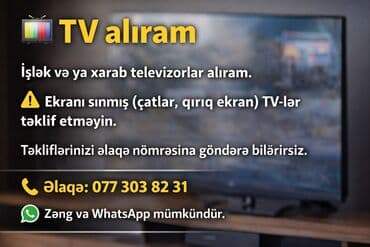 Xidmət: Televizorların alışı - İstənilən markada işlək və ya nasaz lalafo.az -da Xidmət: Televizorların alışı - İstənilən markada işlək və ya nasaz