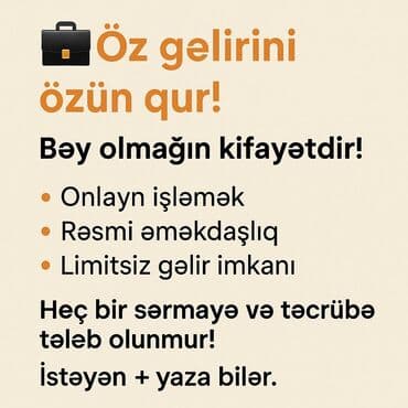 Onlayn iş imkanı – “Öz gəlirini özün qur!” Təsvir: - Yalnız bəylər lalafo.az -da Onlayn iş imkanı – “Öz gəlirini özün qur!” Təsvir: - Yalnız bəylər