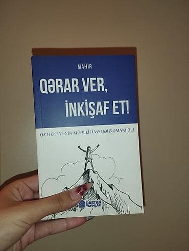 Məhsul: Kitab – “Qərar ver, inkişaf et!” Müəllif: Mahir Nəşriyyat lalafo.az -da Məhsul: Kitab – “Qərar ver, inkişaf et!” Müəllif: Mahir Nəşriyyat