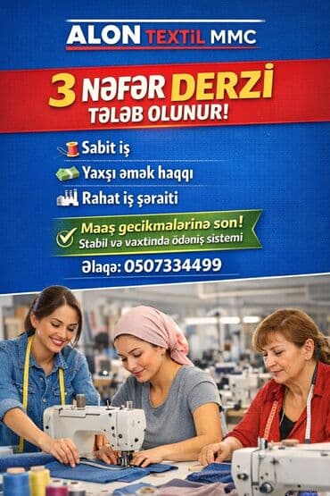 ALON TEXTİL MMC – Derzi vakansiyası - 3 nəfər derzi tələb olunur - lalafo.az -da ALON TEXTİL MMC – Derzi vakansiyası - 3 nəfər derzi tələb olunur -