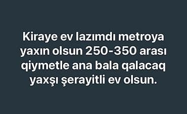 Metroya yaxın kirayə ev axtarılır. Ana və uşaq qalacaq. Mənzil yaxşı lalafo.az -da Metroya yaxın kirayə ev axtarılır. Ana və uşaq qalacaq. Mənzil yaxşı