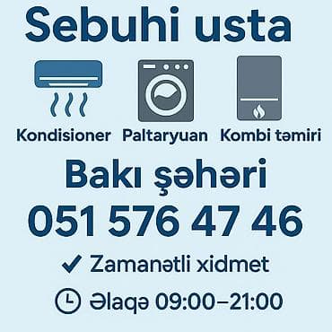 Sebuhi Usta – məişət texnikasının təmiri Xidmət sahələri: - lalafo.az -da Sebuhi Usta – məişət texnikasının təmiri Xidmət sahələri: -