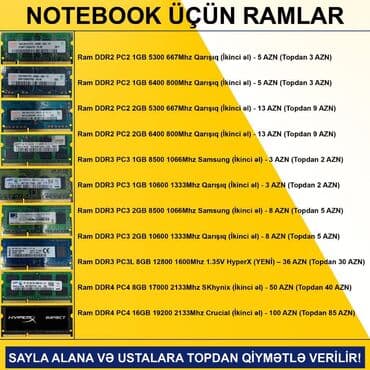Notebook üçün Ramlar (DDR2/DDR3/DDR4) SAYLA ALANA VƏ USTALARA TOPDAN lalafo.az -da — 2 Notebook üçün Ramlar (DDR2/DDR3/DDR4) SAYLA ALANA VƏ USTALARA TOPDAN — 2