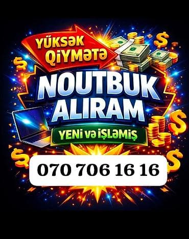 YÜKSƏK QİYMƏTƏ NOUTBUKLAR ALIRAM lalafo.az -da YÜKSƏK QİYMƏTƏ NOUTBUKLAR ALIRAM