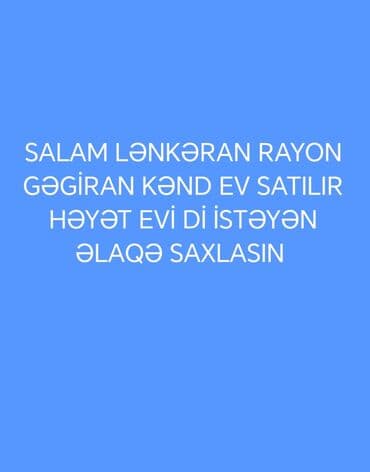 Lənkəran rayonu, Gəgiran kəndində həyət evi satılır. - Məkan: Gəgiran lalafo.az -da Lənkəran rayonu, Gəgiran kəndində həyət evi satılır. - Məkan: Gəgiran