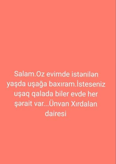Öz evimde her yaşdan olan uşağa baxıram.İsteseniz uşaq qalada lalafo.az -da Öz evimde her yaşdan olan uşağa baxıram.İsteseniz uşaq qalada