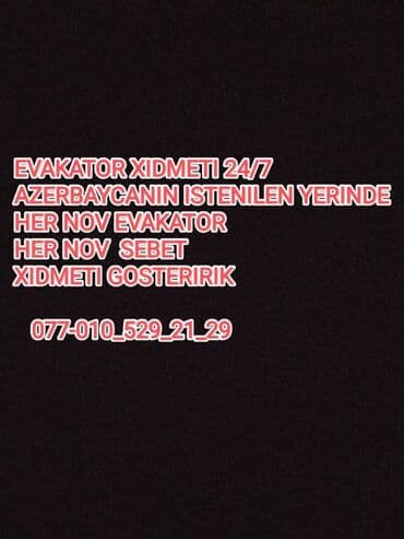 Evakator xidmeti 24\7 AZERBAYCANIN istenilen yerinde lalafo.az -da Evakator xidmeti 24\7 AZERBAYCANIN istenilen yerinde