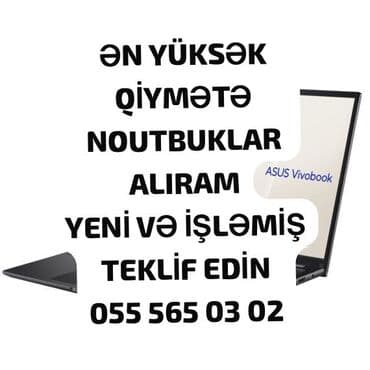 YÜKSEK QIYMETE NOUTBUK ALISI
TEKLİF EDİN YENİ VE ISLEMIS lalafo.az -da YÜKSEK QIYMETE NOUTBUK ALISI
TEKLİF EDİN YENİ VE ISLEMIS