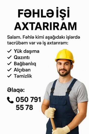 Fəhlə, 5 ildən artıq təcrübə, Gündəlik ödəniş lalafo.az -da Fəhlə, 5 ildən artıq təcrübə, Gündəlik ödəniş
