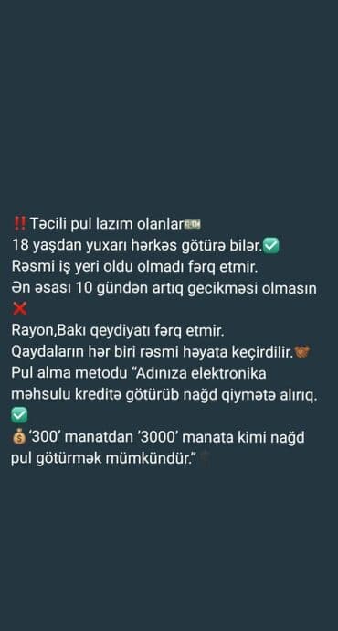 Təcili nağd pul xidməti - 18 yaşdan yuxarı hər kəs yararlana bilər. - lalafo.az -da Təcili nağd pul xidməti - 18 yaşdan yuxarı hər kəs yararlana bilər. -