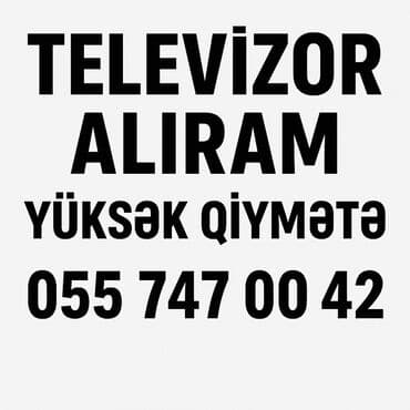 Xidmət: Televizorların alışı Təsvir: - Televizorların alınması üzrə lalafo.az -da Xidmət: Televizorların alışı Təsvir: - Televizorların alınması üzrə