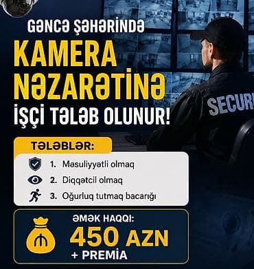 Gəncə şəhərində kamera nəzarətinə işçi tələb olunur. Vəzifə lalafo.az -da Gəncə şəhərində kamera nəzarətinə işçi tələb olunur. Vəzifə